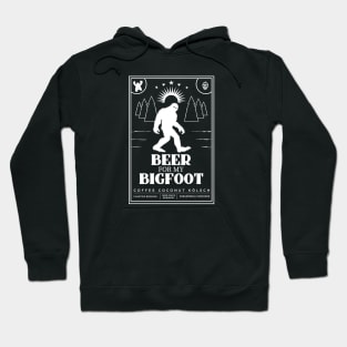 Beer for My Bigfoot Hoodie